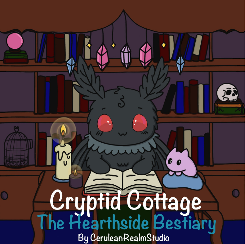 Cryptid Cottage; The Hearthside Bestiary