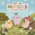 Meet The Mooshis