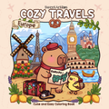 Little Capybara: Cozy Travels Europe