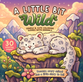 A Little Bit Wild